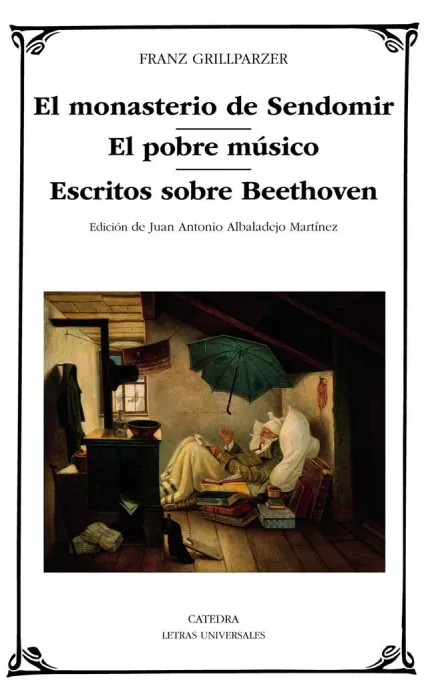 El Monasterio de Sendomir / el Pobre Músico / Escritos Sobre Beethoven