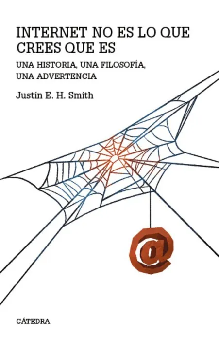 Internet no Es lo que Crees que Es