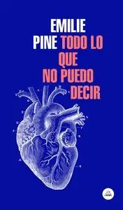 Todo lo que no Puedo Decir