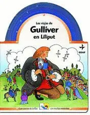 Viajes de Gulliver en Liliput, los