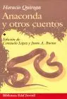 Anaconda y Otros Cuentos