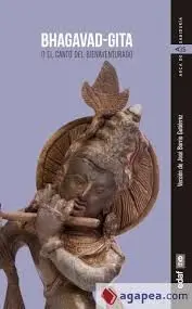Bhagavad Gita o el Canto del Bienaventurado