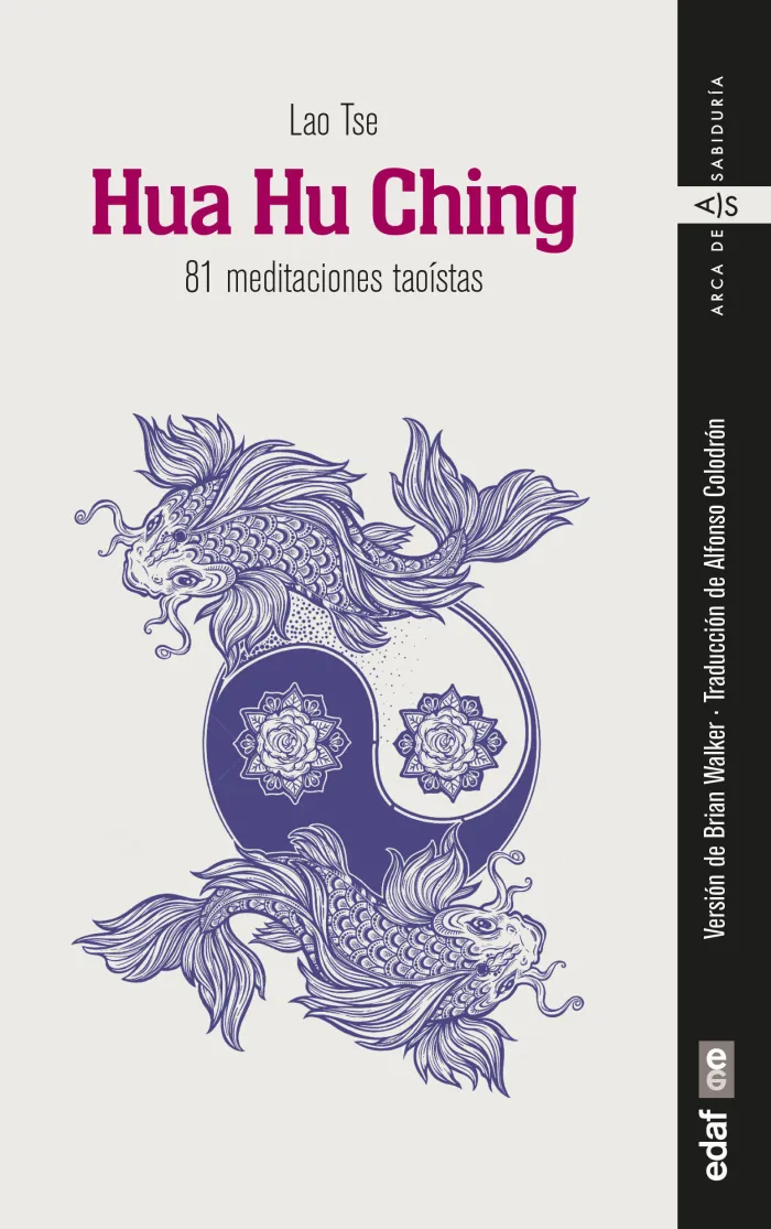 Hua Hu Ching - 81 Meditaciones Taoístas