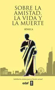 Sobre la Amistad, la Vida y la Muerte