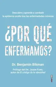 Por que Enfermamos