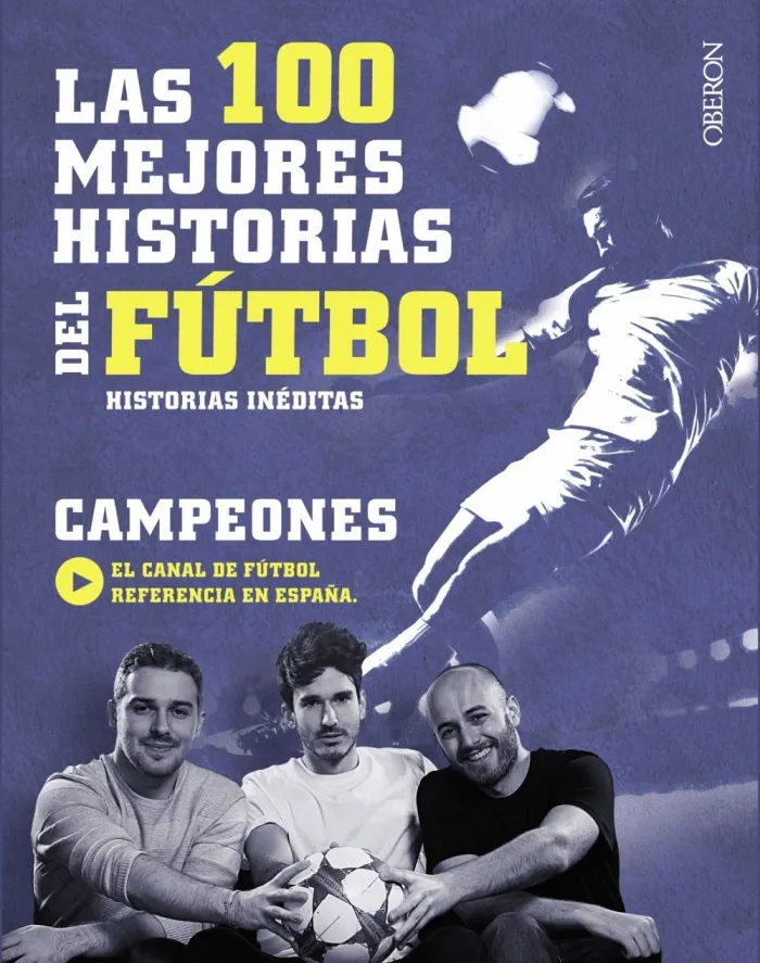 Las 100 Mejores Historias del Fútbol