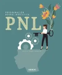 Pnl. Programación Neurolinguística
