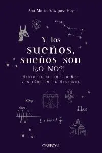 Y los Sueños, Sueños Son (O No?)