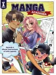 Academia Manga. Aprende a Dibujar Escenas y Personajes Japoneses