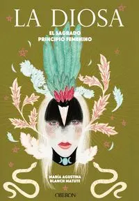 La Diosa. El Sagrado Principio Femenino