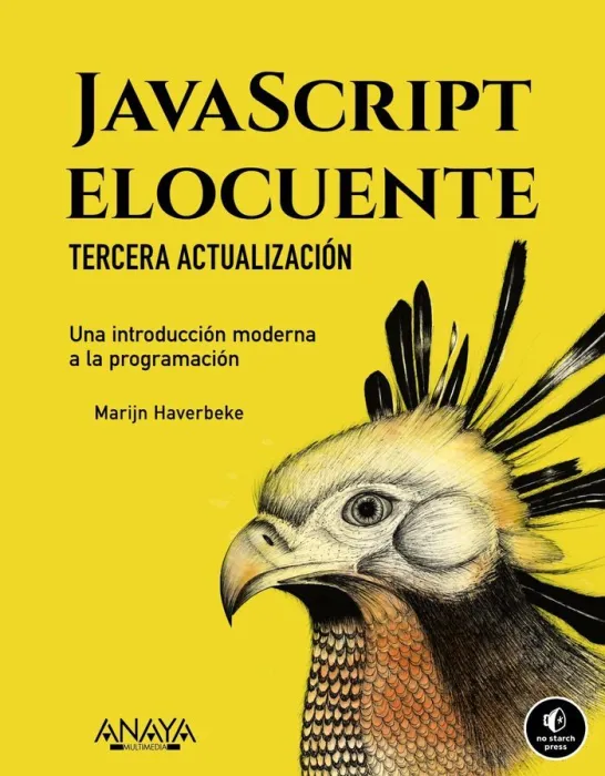 Javascript Elocuente. Una Introduccion Moderna a la Programacion