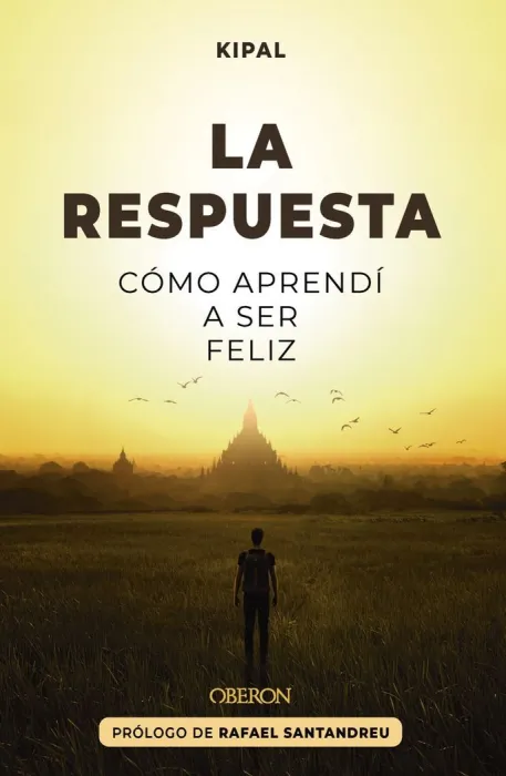 La Respuesta. Cómo Aprendí a Ser Feliz