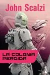 Colonia Perdida, la