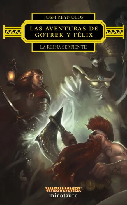 Las Aventuras de Gotrek y Félix. La Reina Serpiente