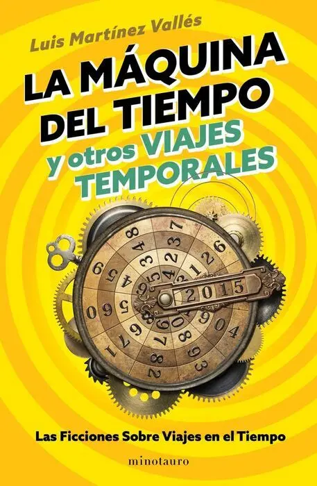 La Máquina del Tiempo y Otros Viajes Temporales