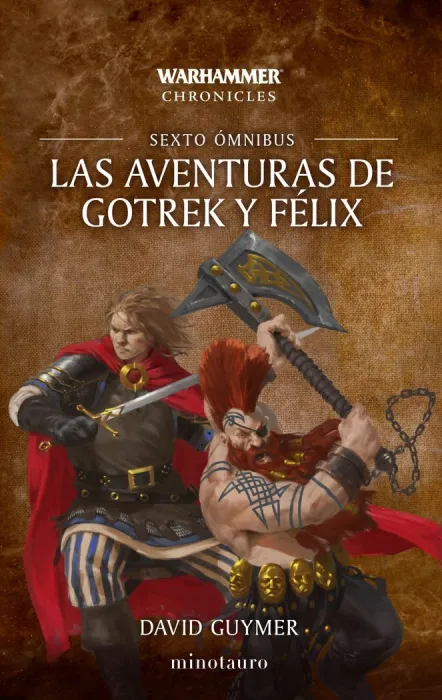Las Aventuras de Gotrek y Félix Omnibus N. 06/06