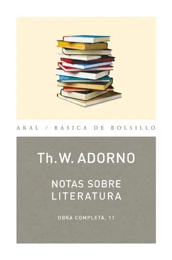 Notas Sobre Literatura. Obras Completas 11