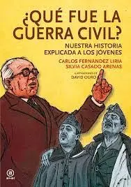 Que Fue la Guerra Civil? nuestra Historia Explicada a los Jóvenes