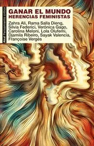 Ganar el Mundo. Legados Feministas