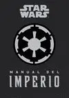 Manual del Imperio. Star Wars