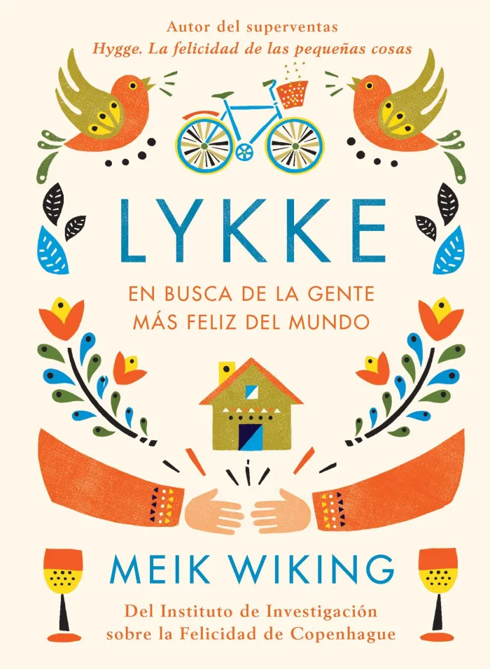 Lykke. En Busca de la Gente Más Feliz del Mundo