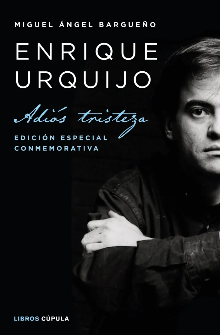 Enrique Urquijo. Adiós Tristeza