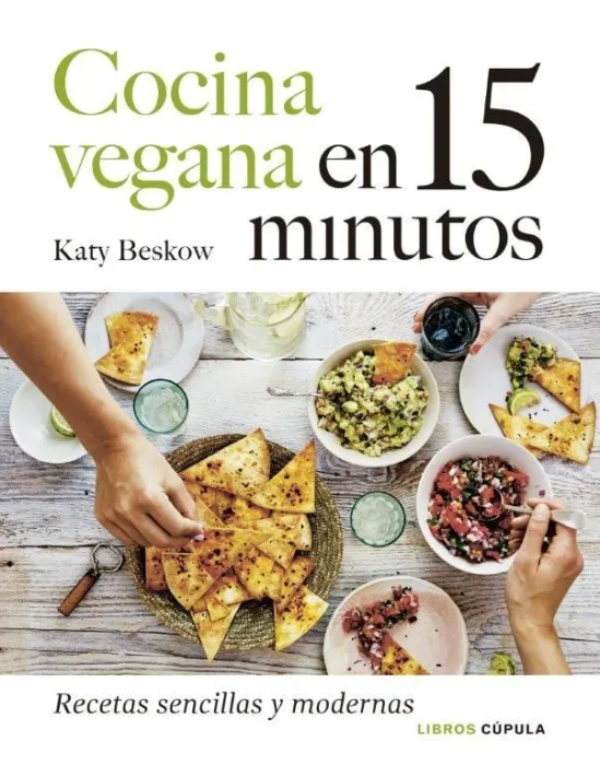 Cocina Vegana en 15 Minutos