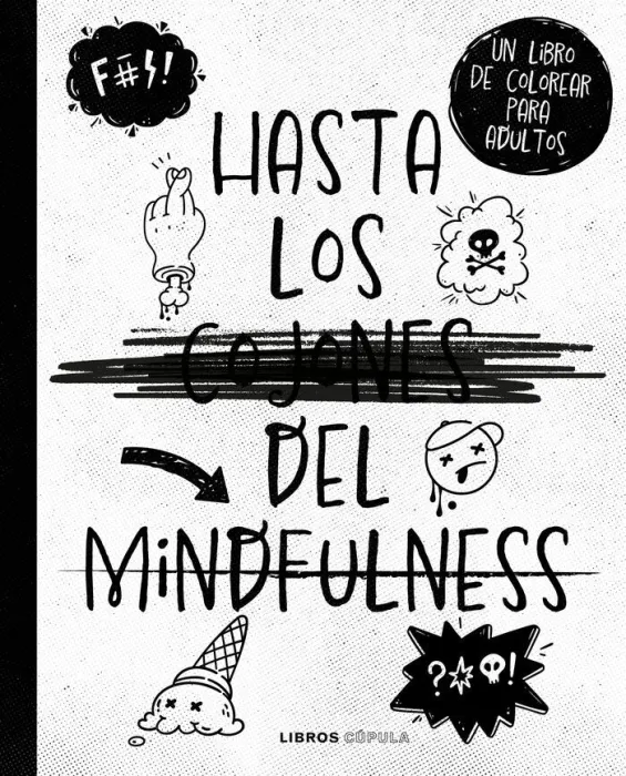 Hasta los Cojones del Mindfulness