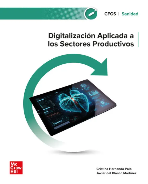 Digitalización Aplicada a los Sectores Productivos. Grado Superior. Sanidad