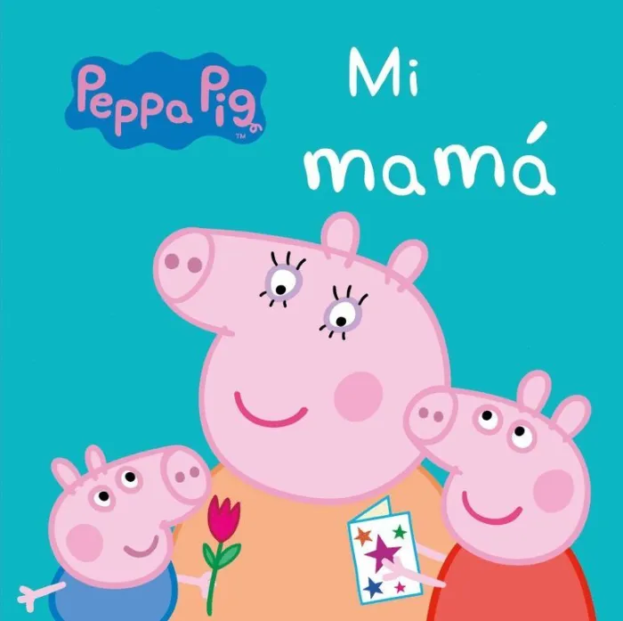 Mi Mamá - Peppa Pig