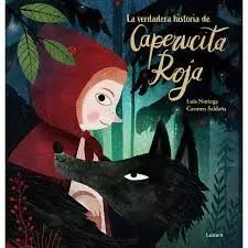 La Verdadera Historia de la Caperucita Roja