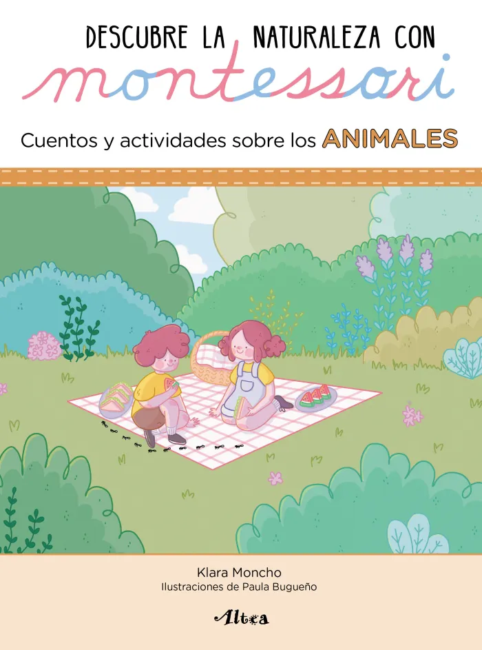 Descubre la Naturaleza con Montessori. Cuentos y Actividades Sobre los Animales