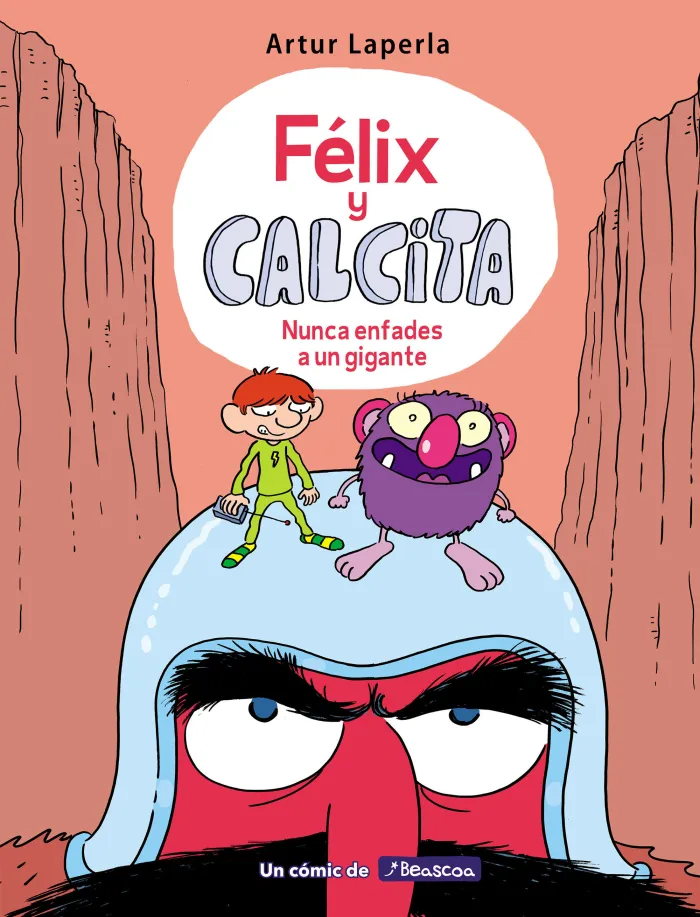 Félix y Calcita 2 Nunca Enfades a un Gigante