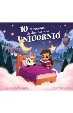 10 Maneras de Dormir a un Unicornio