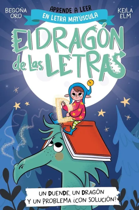El Dragón de las Letras 3 un Duende, un Dragón y un Problema... ¿Con Solución? D