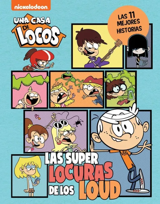 Casa de Locos. Las Superlocuras de los Loud