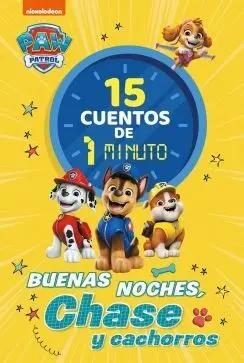 15 Cuentos de 1 Minuto. Buenas Noches, Chase
