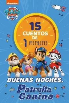 15 Cuentos de 1 Minuto. Buenas Noches, Patrulla