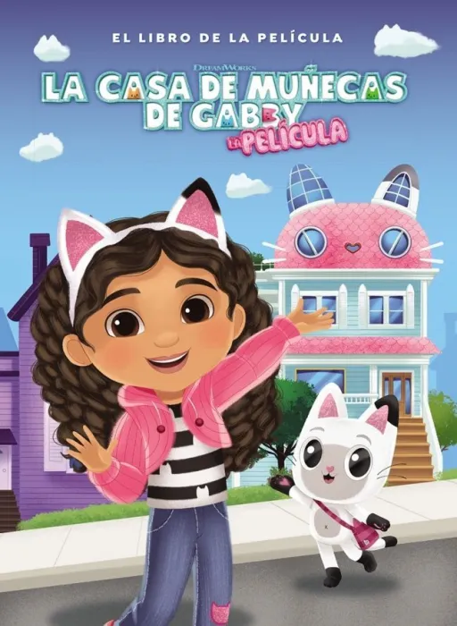 La Casa de Muñecas de Gabby. El Libro de la Pelicula