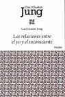 Relaciones entre el yo y el Inconsciente, las