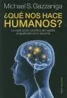 Que nos Hace Humanos?