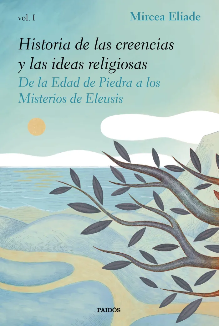 Historia de las Creencias y las Ideas Religiosas T. i