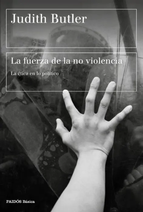 La Fuerza de la no Violencia. La Ética en lo Político