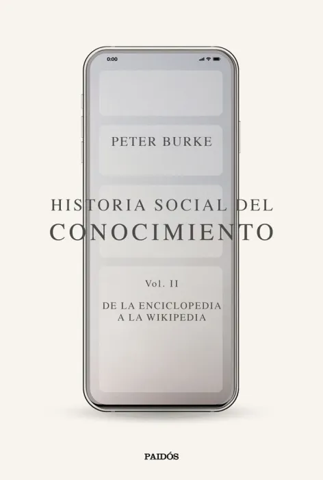 Historia Social del Conocimiento T. ii de la Enciclopedia a la Wikipedia