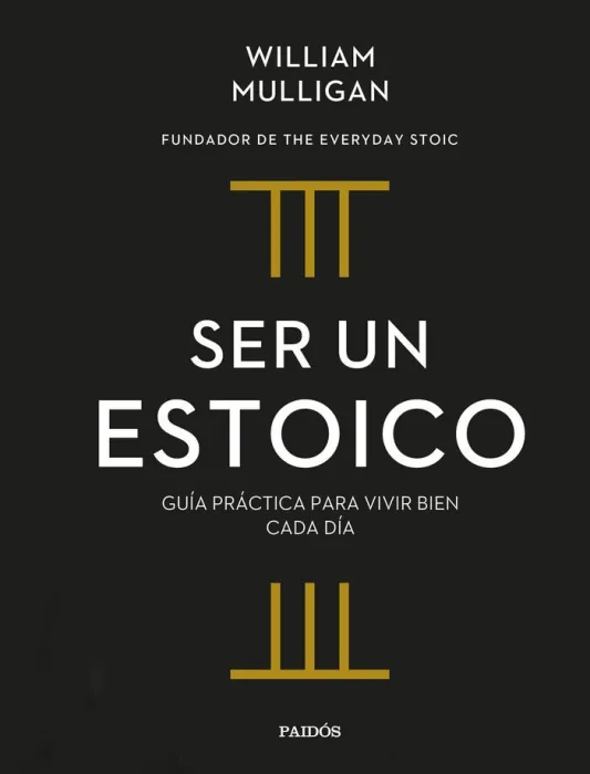 Ser un Estoico