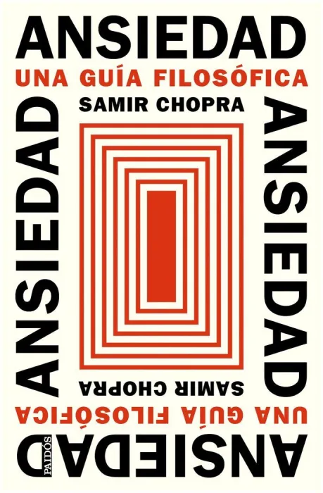 Ansiedad. Una Guía Filosófica