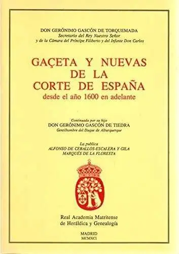 Gaceta y Nuevas de la Corte de España. Gascón de Torquemada Tiedra