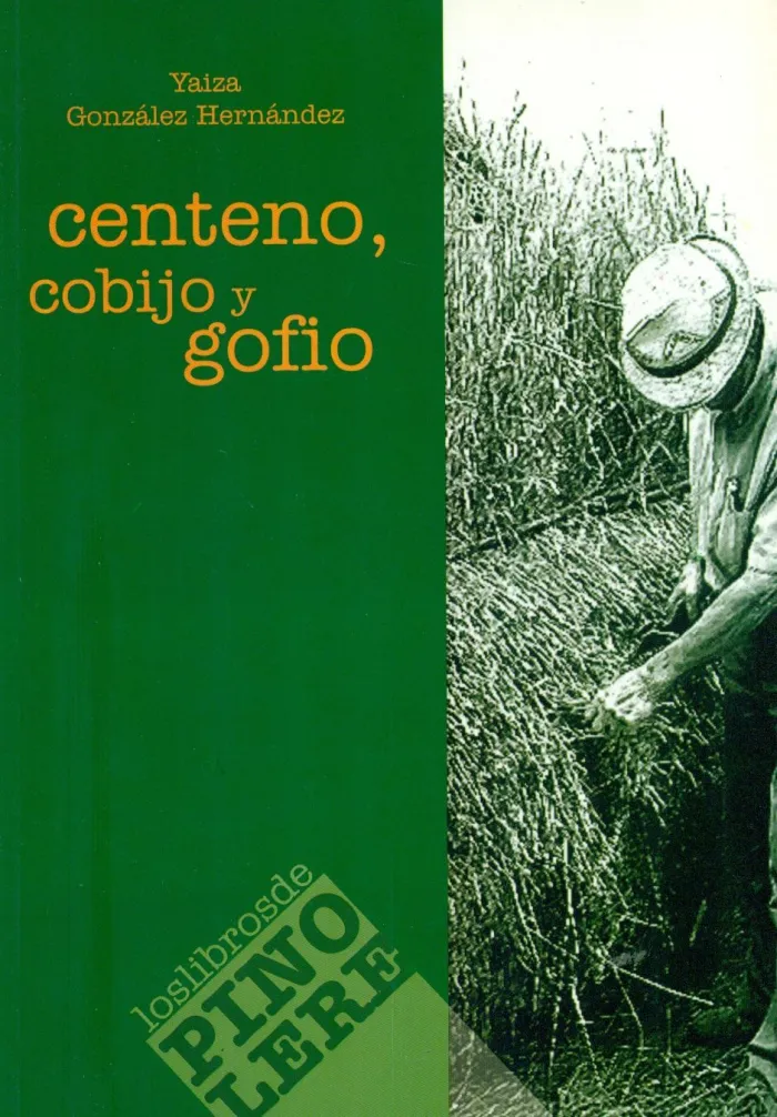 Centeno, Cobijo y Gofio
