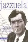 Jazzuela (Libro+Cd). El Jazz en Rayuela, la Novela de Julio Cortazar
