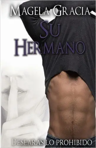 Su Hermano T. 1 Desearás lo Prohibido